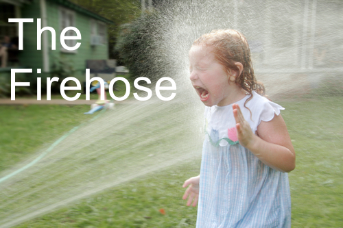 The Firehose